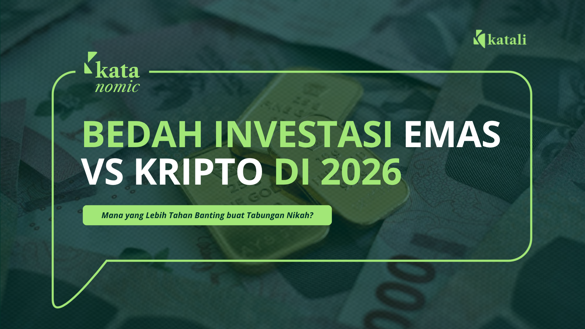 Investasi Emas vs Kripto | Katali.id