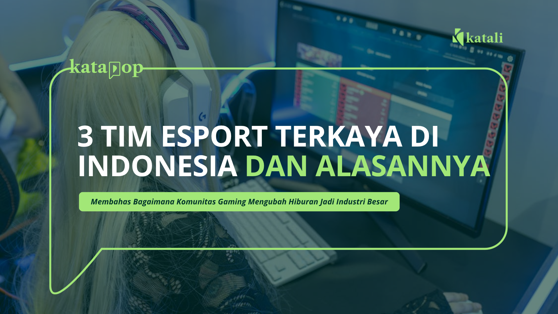 Tim esport terkaya di Indonesia | Katali