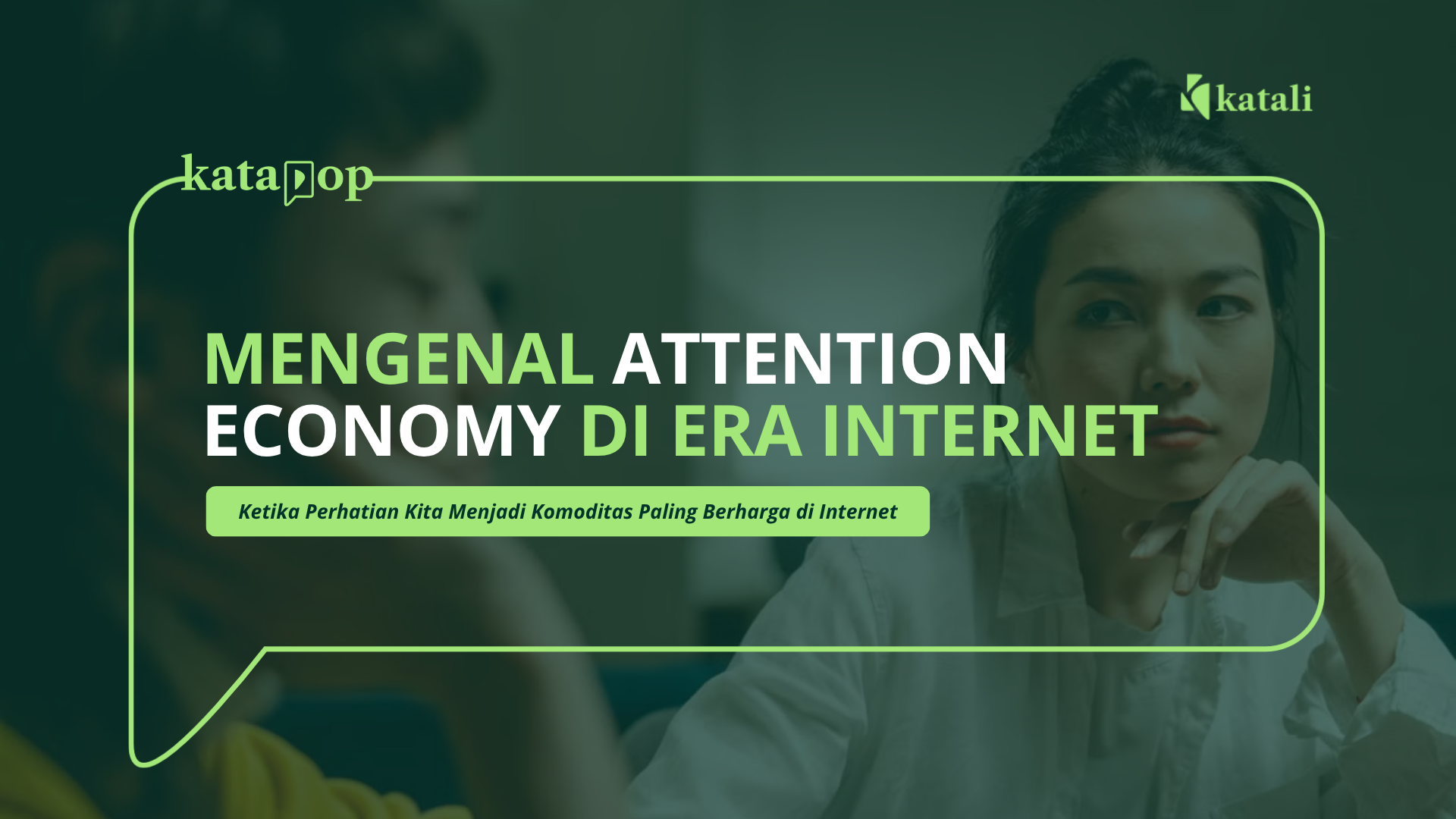 Attention Economy | Katali