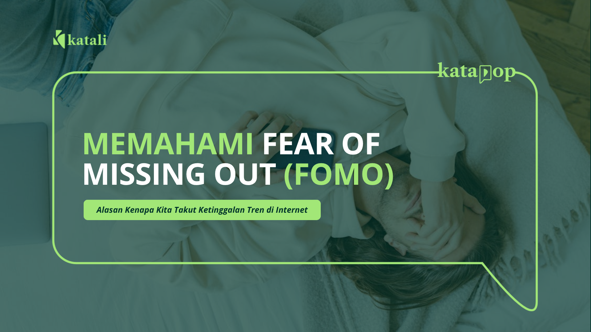 Fear of missing out | Katali