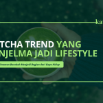 Matcha Trend | Katali